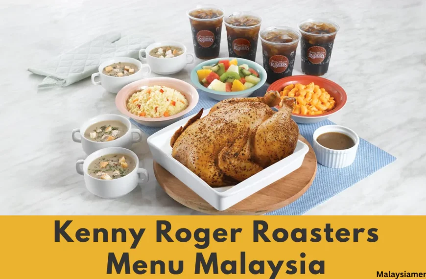 Latest Kenny Rogers Roasters Menu with Prices Malaysia 2025