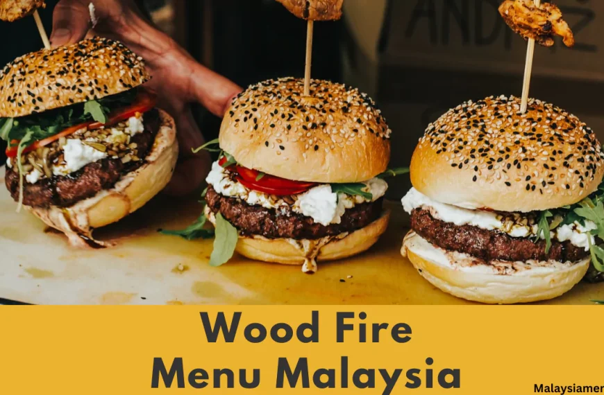 Latest WoodFire Menu with Prices Malaysia 2025
