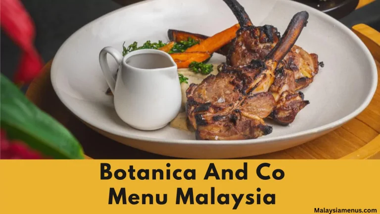 Latest Botanica And Co Menu with Prices Malaysia 2025